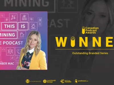 This Is Mining: the Podcast Wins Canadian Podcast Award
