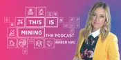 #ThisIsMining: the Podcast